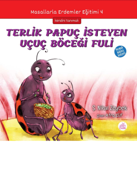 Terlik Papuç İsteyen Uçuç Böceği Fuli