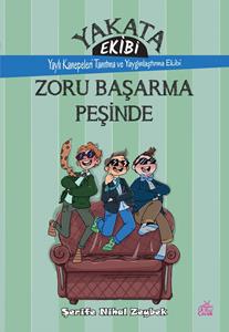 Yakata Ekibi Zoru Başarma Peşinde